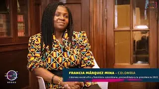 Francia Márquez Mina: “Colombia es un país pensado desde el neoliberalismo”