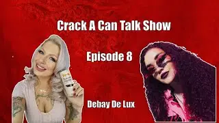 Debay De Lux Discuses Sex-Positive Feminism, Burlesque & Virtual Cabaret |  Crack A Can Talk Show