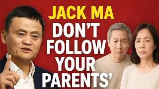 Jack Ma&rsquo;s SHOCKING Advice to Youth: &ldquo;Don&rsquo;t Follow Your Parents&rsquo; Advice!&rdquo;