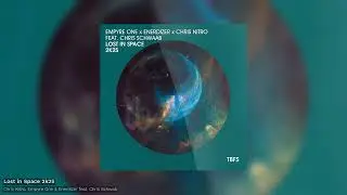 Empyre One & Enerdizer & Chris Nitro featuring Chris Schwab - Lost In Space 2k25 (Official)