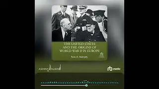Audiobook Sample: The United States and the Origins of World War II in Europe