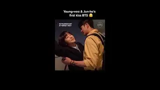 Here&rsquo;s what goes into pulling off the perfect first kiss 💋 | Extraordinary Attorney Woo