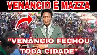 VENÂNCIO É MAZZA PAROU TODA CIDADE DE MAPUTO 