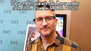 Red carpet Interview with Jake Conroy member of the SHAC 7 from The ANIMAL PEOPLE