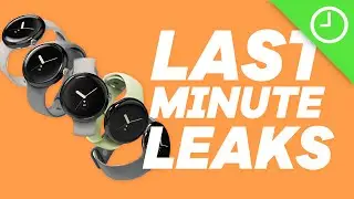 Pixel Watch: Last minute leaks!