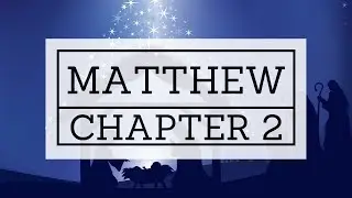Gospel of Matthew Sermon | Matthew 2:13-23 | Pastor Ken Carlson