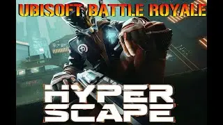 Hyper Scape: Ubisoft Free To Play BATTLE ROYALE! | How To Get Into The Tech Test (Gameplay & More)