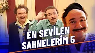 En Sevilen Sahnelerim Part 5 - Burhan Altıntop