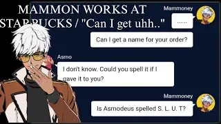 Obey me texts: MAMMON WORKS AT STARBUCKS / 