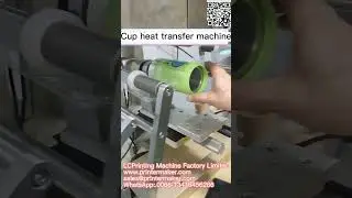 Cup Printing Machine # Cup Heat Transfer Printing # Glass Plastic Cup Pattern Transfer Printing#
