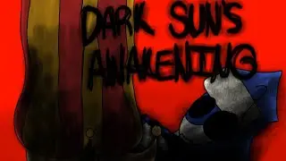 DARK SUN AWAKENING || Dark Sun & DS!Moon || @SunMoonShow Animatic