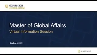 2021 Master of Global Affairs Virtual Information Session