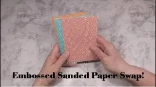 Weekend Game Prize, & Embossed Sanded Paper Swap! Trying Out Paper From Dollar Tree!
