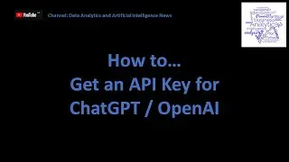 How to Get an API Key CHatGPT / OpenAI