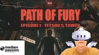 Path of Fury: Episode I - Tetsuo&rsquo;s Tower - Oculus  Quest / Meta Quest