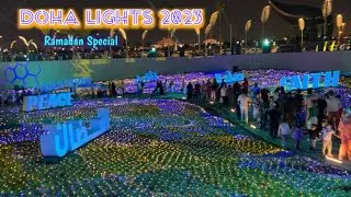 Doha Lights Festival | Doha Light Show 2023 | Corniche | RamdanFestival | Doha Qatar