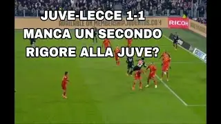 LA MOVIOLA DI JUVE-LECCE E QUEL SECONDO RIGORE CHE MANCA ALLA JUVE!