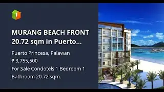 MURANG BEACH FRONT 20.72 sqm in Puerto Princesa Palawan