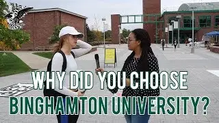 Why Did You Choose Binghamton University? | Asking Binghamton Unviersty Students