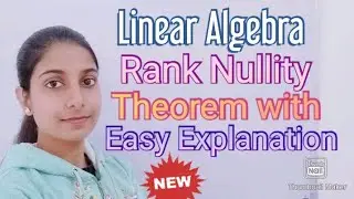 #LearnPureMaths||Rank Nullity Theorem in Linear Algebra.