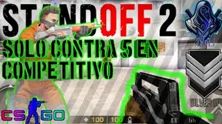 ME QUEDO SOLO CONTRA 5 EN COMPETITIVO!!! STANDOFF IS BACK #1