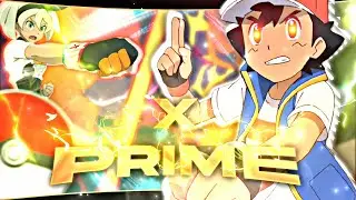 X-PRIME - Ash vs Bea [AMV/EDIT] || Pokemon amv edit