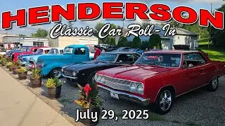 CLASSIC CAR CRUISE IN !!! Henderson Classic Car Roll In 7 29 2025 - muscle cars - hot rods - trucks