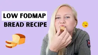 Low FODMAP Bread Recipe (IBS FRIENDLY)