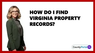 How Do I Find Virginia Property Records?