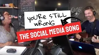 The Social Media Song - You're Still Wrong by Brant Hansen
