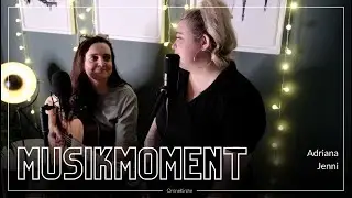 MusikMoment mit Jenni & Adriana: Mein Licht