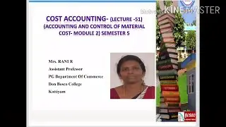 COST ACCOUNTING- (LECTURE -51) (ACCOUNTING AND CONTROL OF MATERIAL COST- MODULE 2) SEMESTER 5