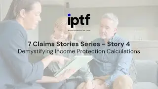 7 Claims Stories: Demystifying Income Protection Calculations