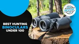▶️Hunting Binoculars: Top 5 Best Hunting Binoculars Under $100 For 2020 - [ Buying Guide ]
