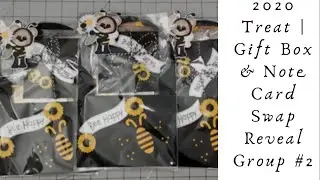 2020 TREAT | GIFT BOX & NOTECARD SWAP | REVEAL | GROUP 2