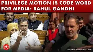 Atleast do your work: Rahul Gandhi slams journalists after question on privilege motion