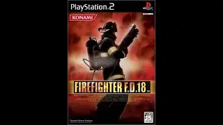 【PS2】お前ら今助けるぞ！消防隊土方出動！【FIRE FIGHTER F.D. 18】