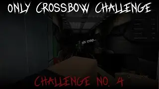 Area 51 Crossbow Only Challenge(Challenge No. 4)