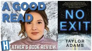 No Exit by Taylor Adams Book Review and Chat