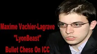 ♚ GM Maxime Vachier-Lagrave Bullet Chess On Internet Chess Club (ICC)