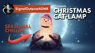 [ASMR] Christmas Special: The Merry Cat Lamp - Relax & Sleep to Crisp Winter Tapping and Scratching