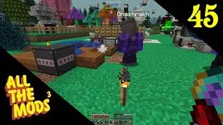 All the Mods 3, with Gnashrakh and Mirrusky 45