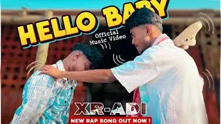 XR ADII - ( hello baby ) official music video 💋🎶