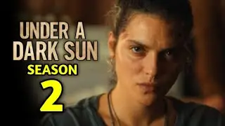 Under a Dark Sun Season 2 (2026) Latest Update | Netflix | Isabelle Adjani | Ava Baya | CastandCrew