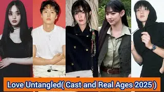 Love Untangled (2025) | Cast and Real Ages 2025 | Gong Myung, Shin Eun Soo,...