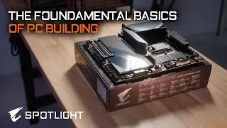 The Foundamental Basics of PC Building | AORUS Spotlight S1 EP8 [Clip]