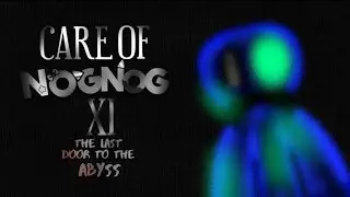 Care of Nognog XI: The last door to the Abyss - full gameplay 