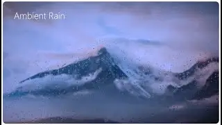 Ambient Rain 1 HOUR 🌧️✨ | Relaxing Background Ambient Music for Calm, Focus & Deep Sleep