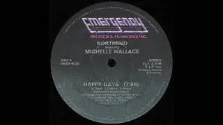 NORTHEND FEAT. MICHELLE WALLACE - HAPPY DAYS (EMDS 6520)