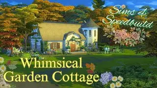 Cozy Whimsical Garden Cottage 🌿 | Base Game + Cottage Living | No CC | Sims 4 Speedbuild + Tour